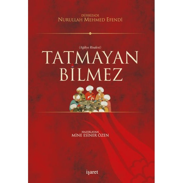 Tatmayan Bilmez | İşaret Yayınları (Ciltsiz)