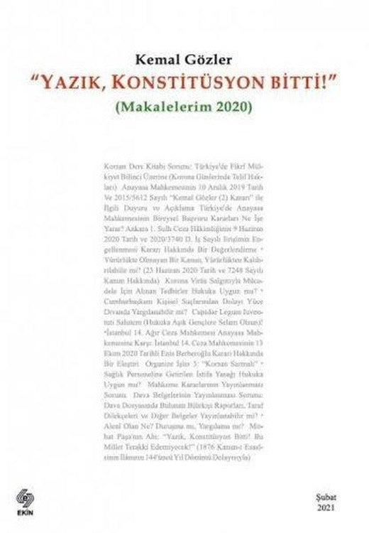 Yazık Konstitüsyon Bitti - Makalelerim 2020 | Ekin Basım Yayın (İnce Kapak)