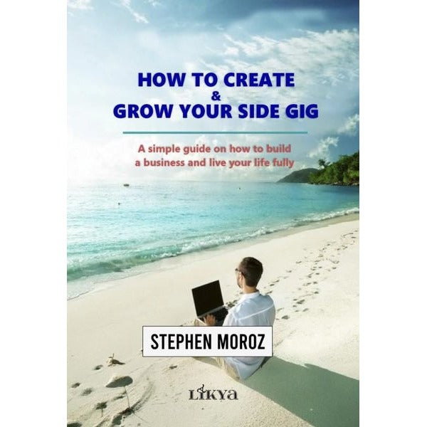 How To Create & Grow Your Side Gig