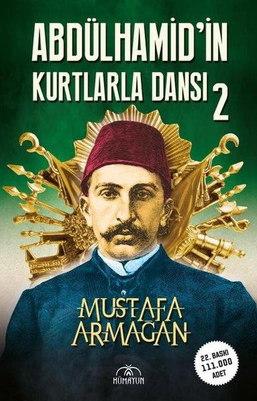 Abdülhamid'in Kurtlarla Dansı - 2 | Hümayun Yayınları (İnce Kapak)