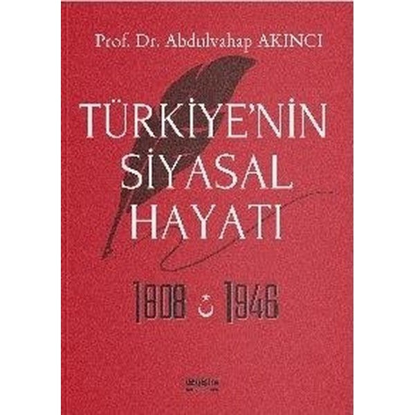 Türkiye'nin Siyasal Hayatı 1808 - 1946 | Değişim Yayınları (İnce Kapak)