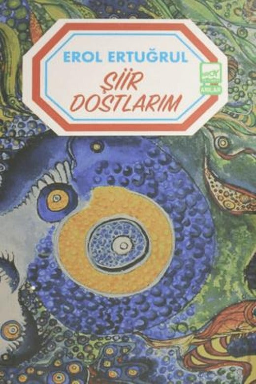 Şiir Dostlarım | Broy Yayınları (Ciltsiz)