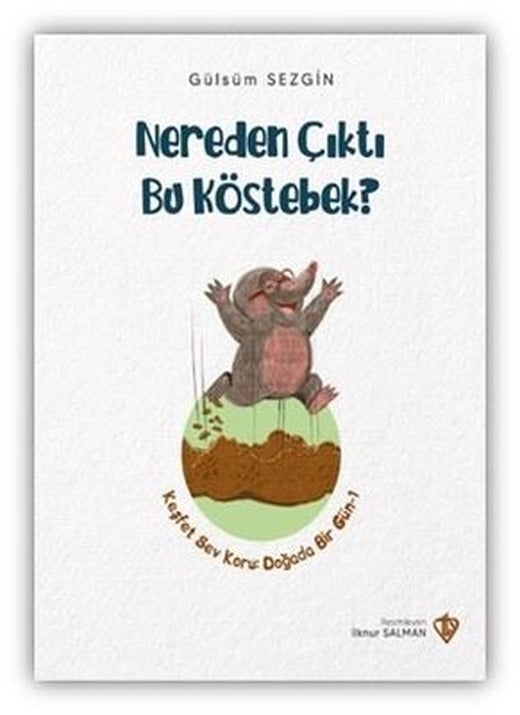 Nereden Çıktı Bu Köstebek? | Türkiye Diyanet Vakfı Yayınları (İnce Kapak)