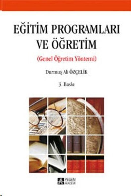 Eğitim Programları ve Öğretim | Pegem Akademi Yayıncılık - Eğitim Bilimleri Dizisi (İnce Kapak)
