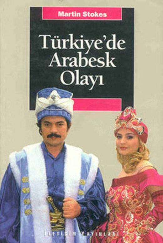 Türkiye'de Arabesk Olayı | İletişim Yayınları