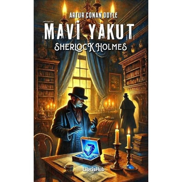 Sherlock Holmes - Mavi Yakut | Librishub Yayınları (İnce Kapak )