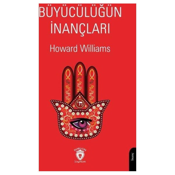 Büyücülüğün İnançları