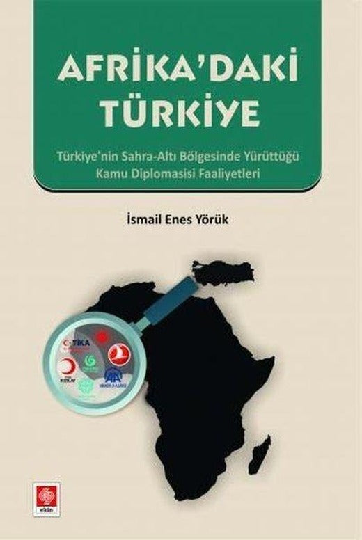 Afrika'daki Türkiye | Ekin Basım Yayın (İnce Kapak)