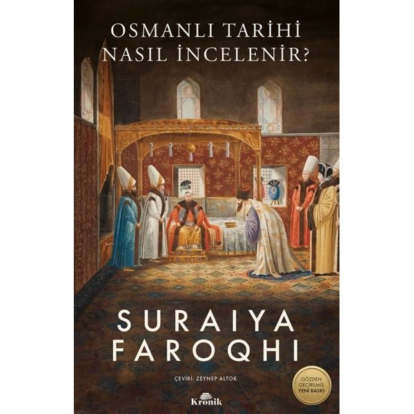 Osmanlı Tarihi Nasıl İncelenir? | Kronik Kitap