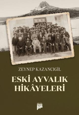 Eski Ayvalık Hikayeleri
