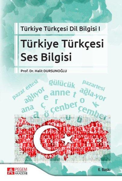 Türkiye Türkçesi Dil Bilgisi 1 - Türkiye Türkçesi Ses Bilgisi | Pegem Akademi Yayıncılık (İnce Kapak)  - Resim 1