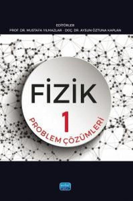 Fizik 1 - Problem Çözümleri | Nobel Akademik Yayıncılık (İnce Kapak)