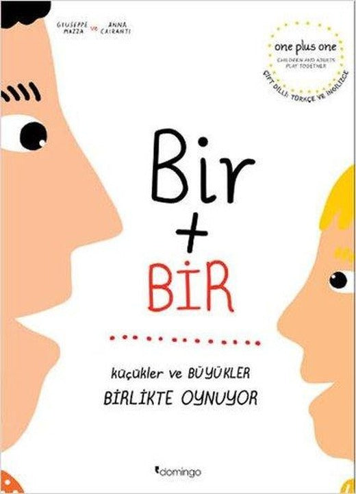 Bir Artı Bir: Küçükler ve Büyükler Birlikte Oynuyor - Çift Dilli | Domingo Yayınevi (İnce Kapak)