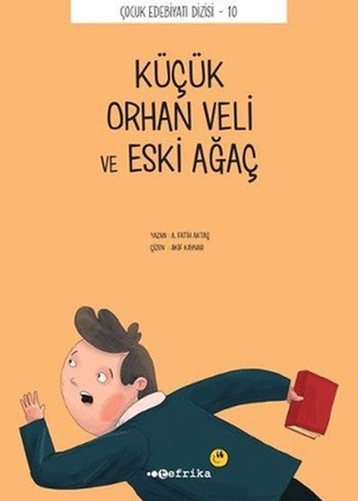 Küçük Orhan Veli ve Eski Ağaç | Tefrika Yayınları
