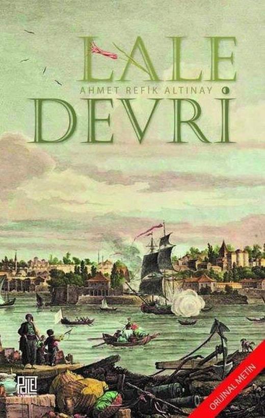 Lale Devri - Oriijinal Metin | Palet Yayınları (İnce Kapak)