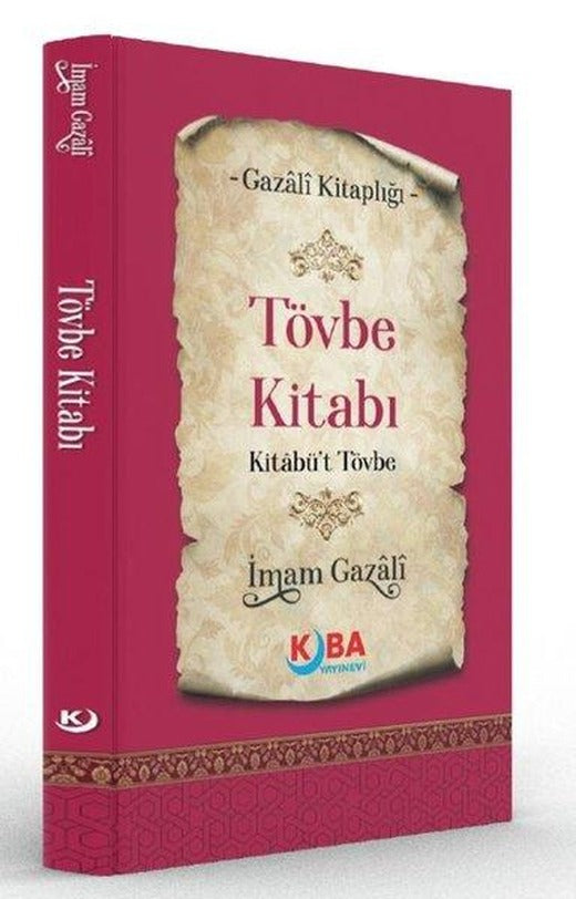 Tövbe Kitabı Kitabü't Tövbe - Gazali Kitaplığı | Kuba Yayınları (İnce Kapak)