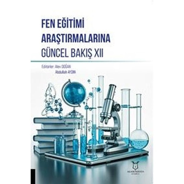 Fen Eğitimi Araştırmalarına Güncel Bakış XII | Akademisyen Kitabevi (Ciltsiz)