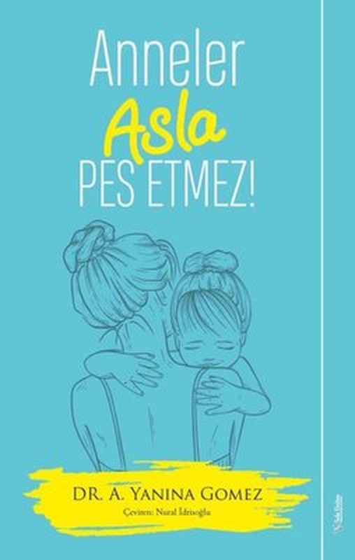 Anneler Asla Pes Etmez! | Sola Unitas