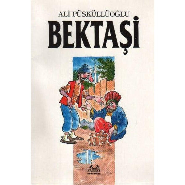 Bektaşi | Arkadaş Yayıncılık