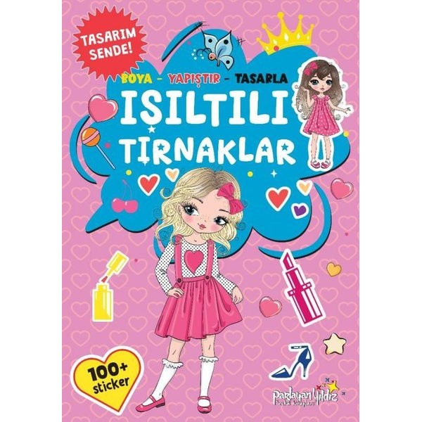 Işıltılı Tırnaklar - Boya - Yapıştır - Tasarla | Parlayan Yıldız (İnce Kapak)