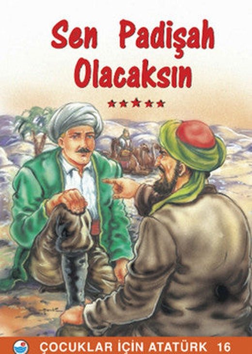 Sen Padişah Olacaksın - Çocuklar İçin Atatürk | Engin