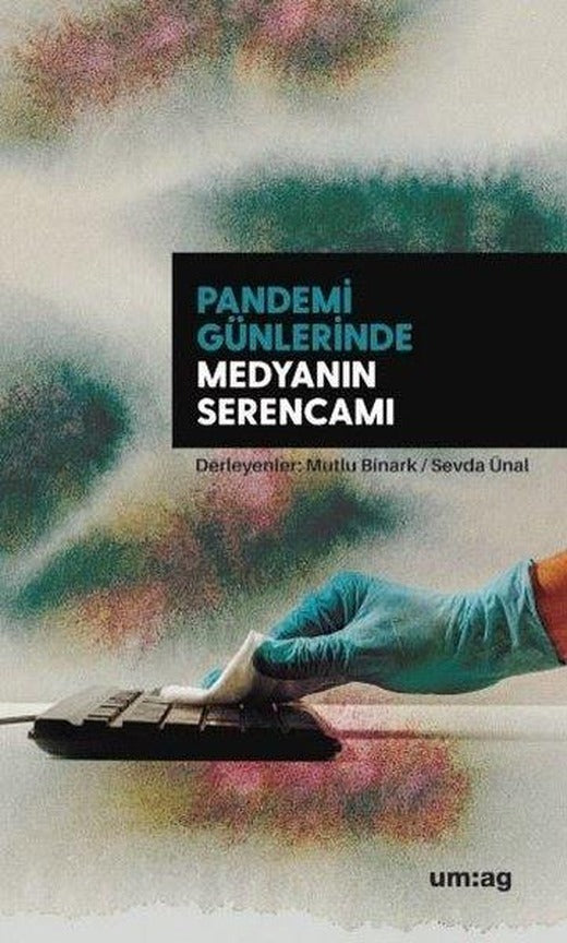 Pandemi Günlerinde Medyanın Serencamı | UM:AG Araştımacı Gazetecilik Vakfı (İnce Kapak)