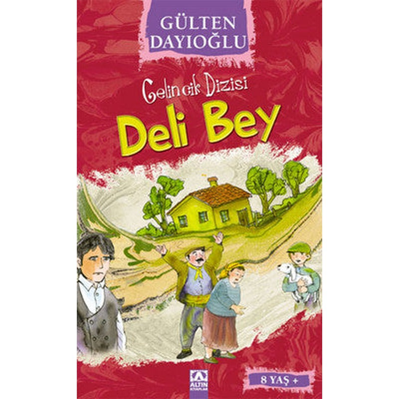 Deli Bey-Gelincik Dizisi | Altın Kitaplar