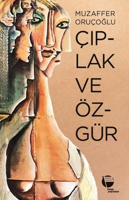 Çıplak ve Özgür | Belge Yayınları