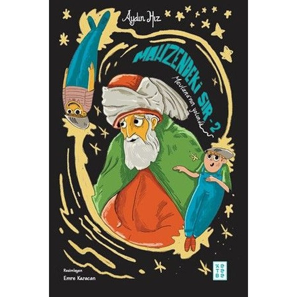 Mahzendeki Sır 2 - Mevlana'nın Yolunda | Ketebe (İnce Kapak)
