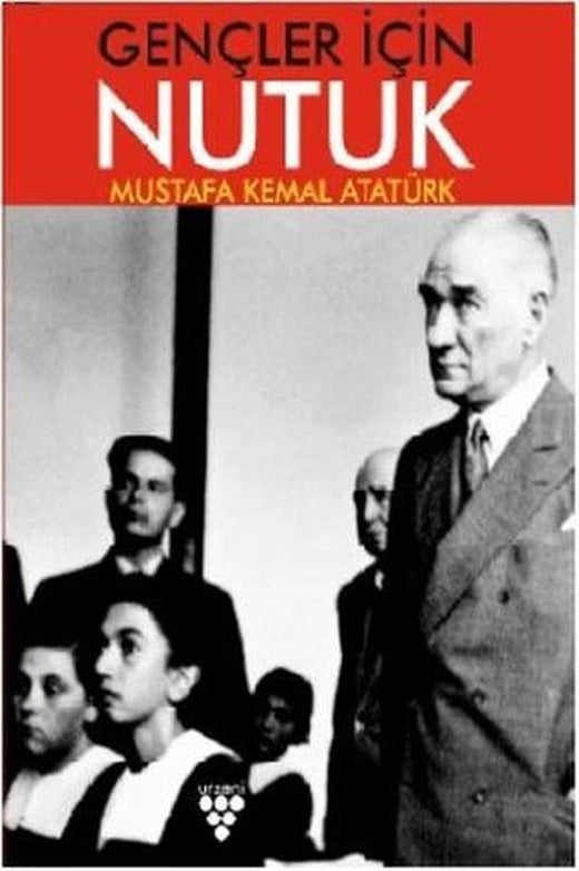Gençler İçin Nutuk | Urzeni Yayıncılık (Ciltsiz)