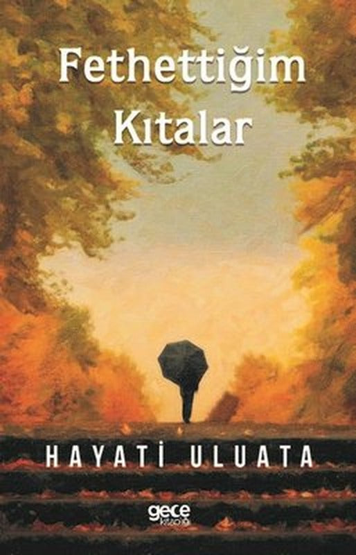 Fethettiğim Kıtalar | Gece Kitaplığı