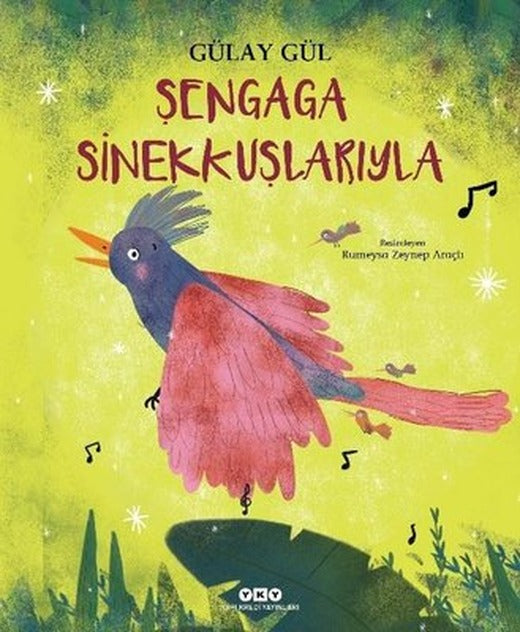 Şengaga Sinekkuşlarıyla | Yapı Kredi Yayınları