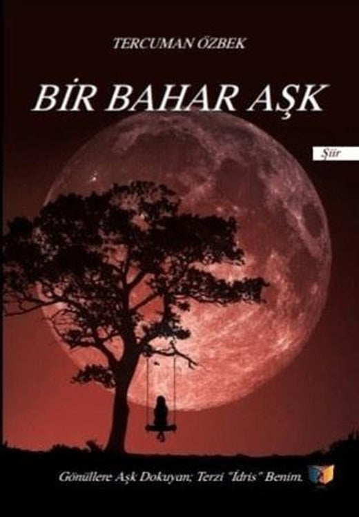 Bir Bahar Aşk | Ateş Yayınları (Ciltsiz)