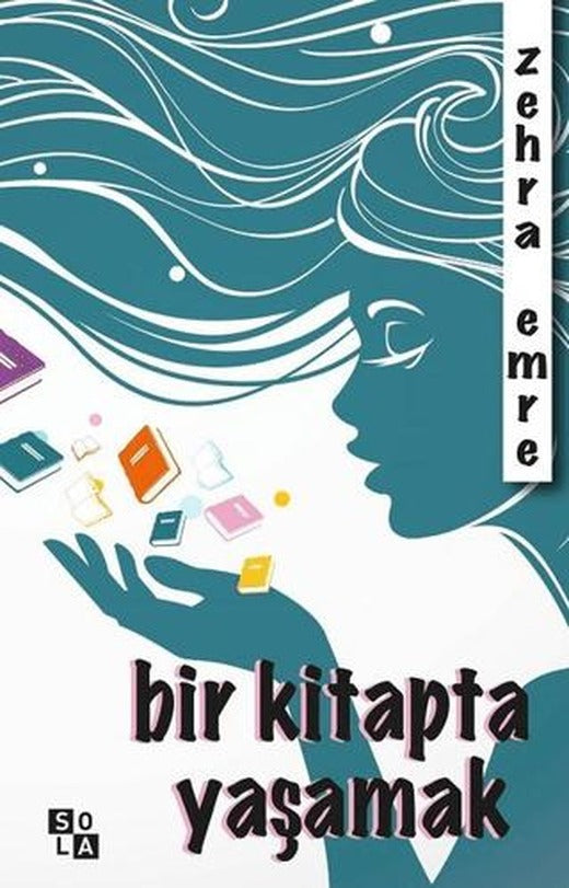 Bir Kitapta Yaşamak | Sola Unitas (Ciltsiz)