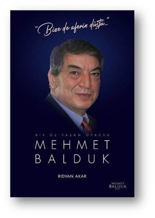 Mehmet Balduk: Bir Öz Yaşam Öyküsü | Mehmet Balduk Vakfı (İnce Kapak)