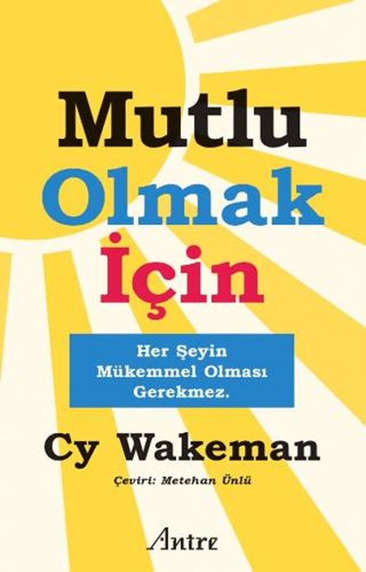Mutlu Olmak İçin