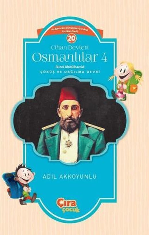 Cihan Devleti Osmanlılar 4 | Çıra Çocuk Yayınları (Ciltsiz)