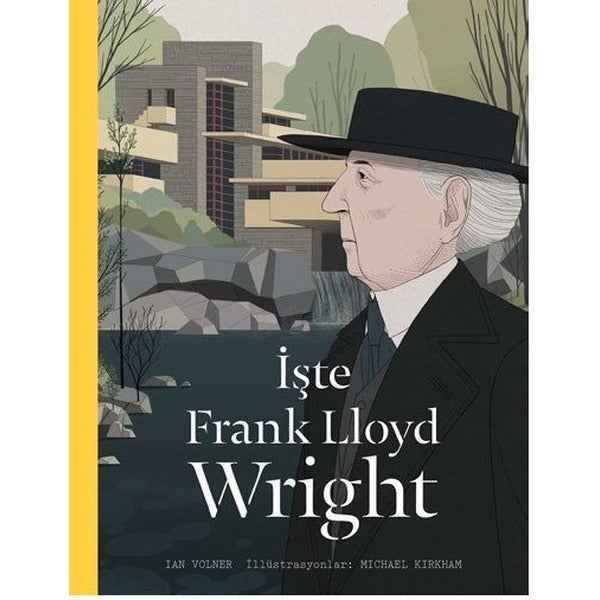 İşte Frank Lloyd Wright | Hep Kitap