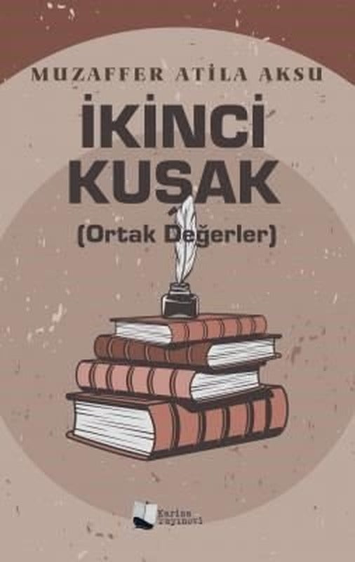İkinci Kuşak - Ortak Değerler | Karina Yayınevi