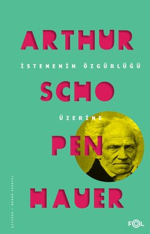 İstemenin Özgürlüğü Üzerine | Fol Kitap