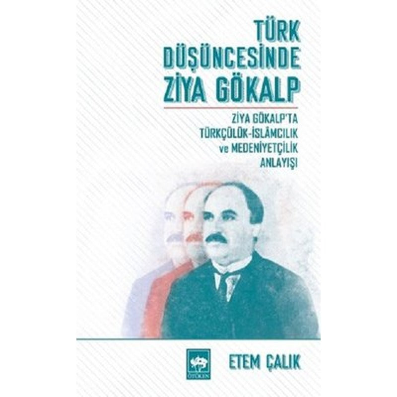 Türk Düşüncesinde Ziya Gökalp | Ötüken Neşriyat Yayınları