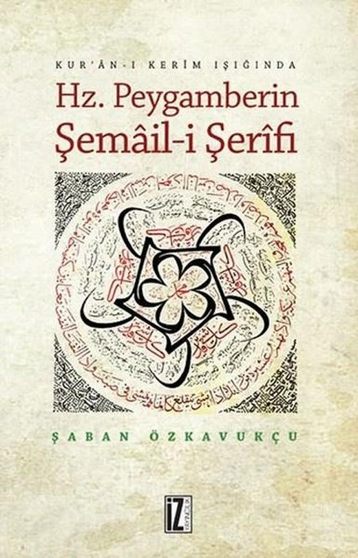 Hz. Peygamberin Şemail-i Şerifi | İz Yayıncılık (e-Kitap)