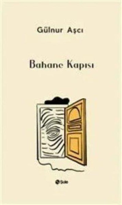 Bahane Kapısı | Şule Yayınları (İnce Kapak)