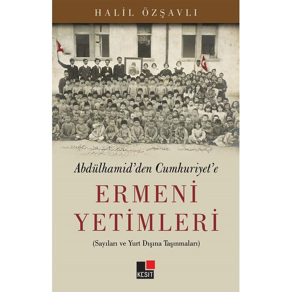 Ermeni Yetimleri | Kesit Yayınları