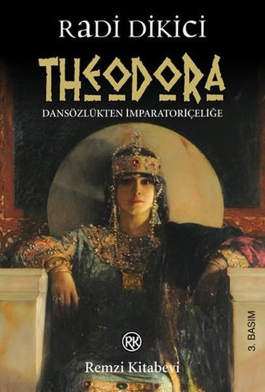 Theodora | Remzi Kitabevi - Roman Dizisi (İnce Kapak)