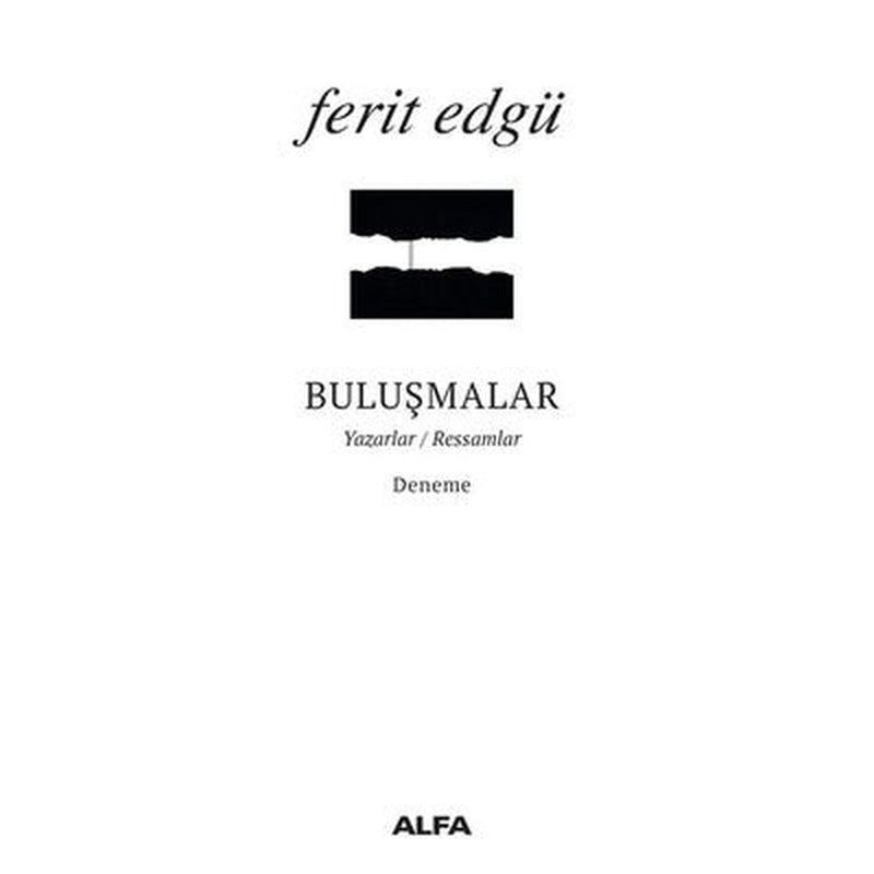 Buluşmalar-Yazarlar Ressamlar | Alfa Yayınları