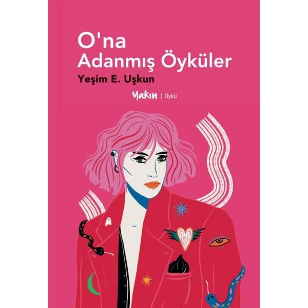 O’na Adanmış Öyküler