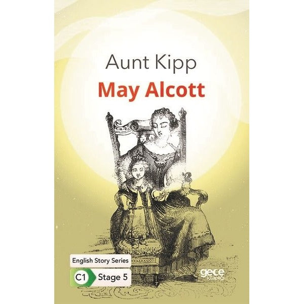Aunt Kipp - English Story Series - C1 Stage 5 | Gece Kitaplığı