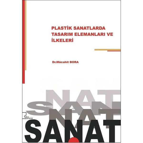 Plastik Sanatlarda Tasarım Elemanları ve İlkeleri | Gece Akademi (İnce Kapak)