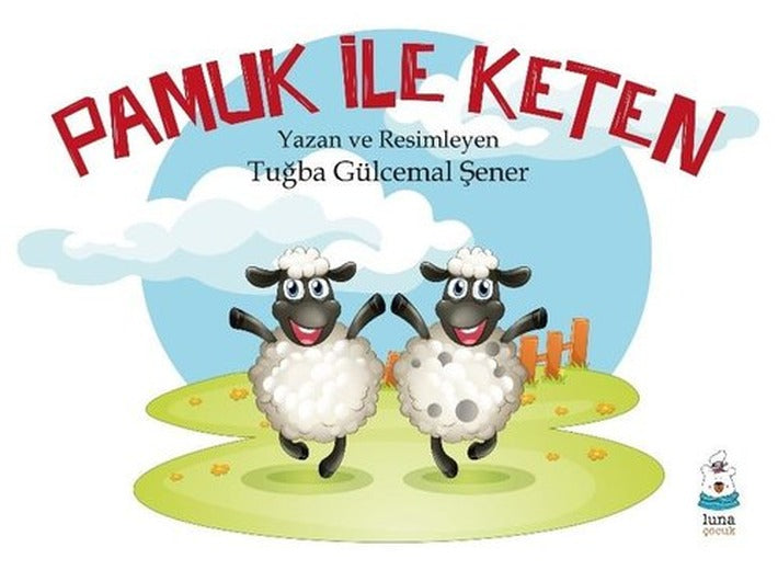 Pamuk ile Keten | Luna Yayınları